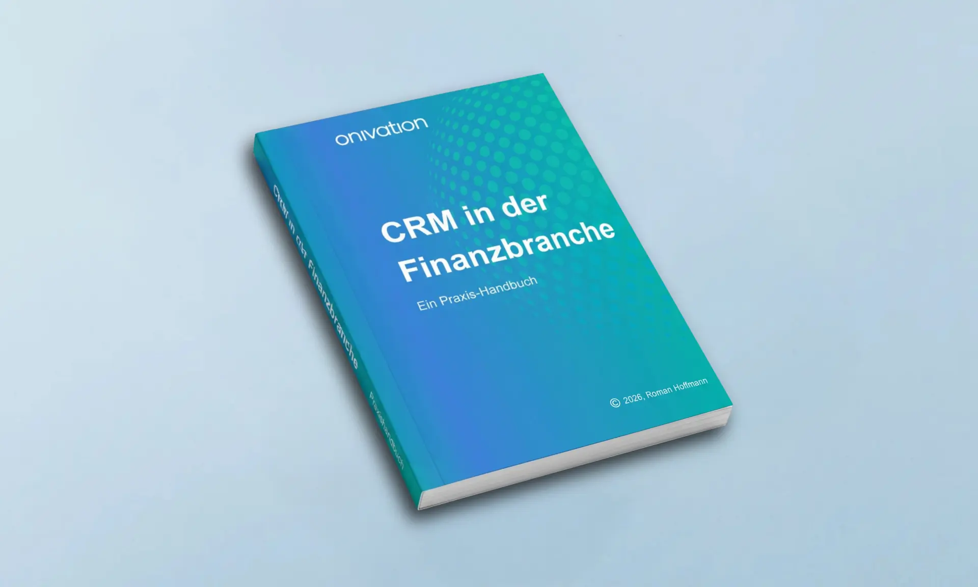 CRM Praxishandbuch für die Finanzbranche